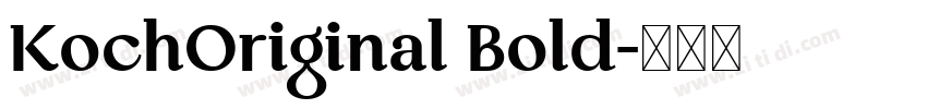 KochOriginal Bold字体转换